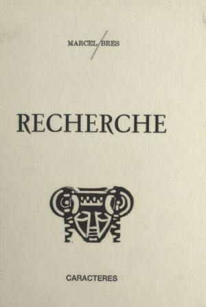 Cover of the book Recherche by Michelle Bloch, Bruno Durocher