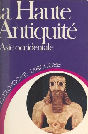 Cover of the book La haute Antiquité by François Charles