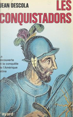 Cover of the book Les Conquistadors by Jean Charlot, François Furet