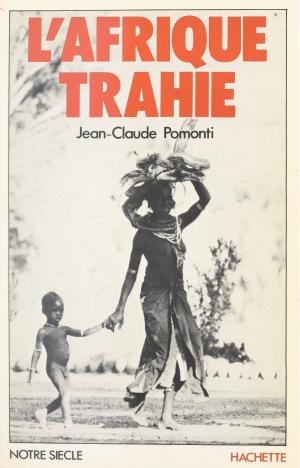 Book cover of L'Afrique trahie