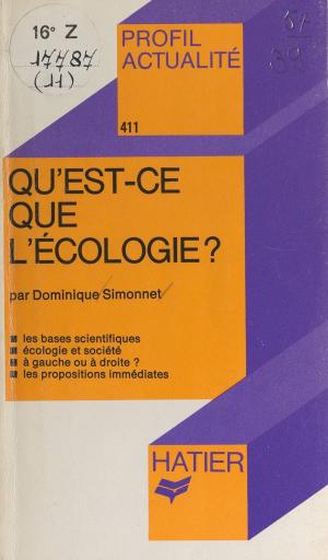 Cover of the book Qu'est-ce que l'écologie ? by Guillemette Tison, Georges Decote, Jules Vallès
