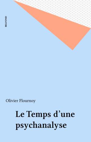 Cover of the book Le Temps d'une psychanalyse by Charles Millon