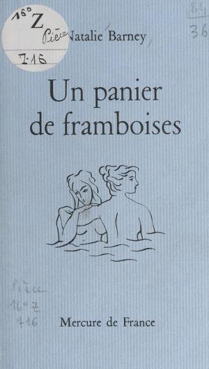 Cover of the book Un panier de framboises by Jean Sarramon, Jean Tulard