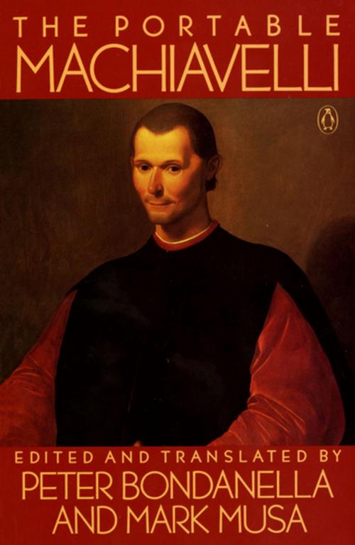 Cover of the book The Portable Machiavelli by Niccolo Machiavelli, Penguin Publishing Group