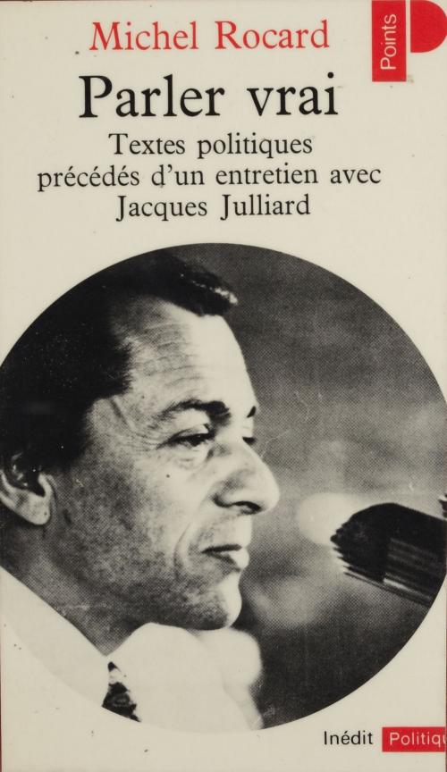Cover of the book Parler vrai by Michel Rocard, Seuil (réédition numérique FeniXX)