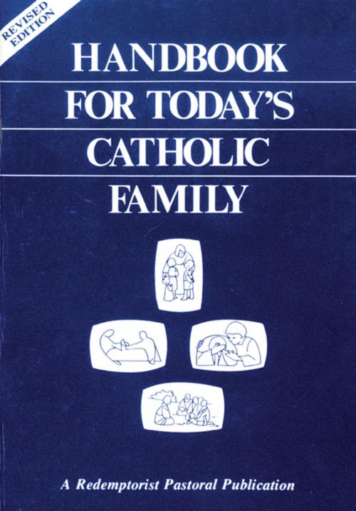 Cover of the book Handbook for Today's Catholic Family by Redemptorist Pastoral Publication, Liguori Publications