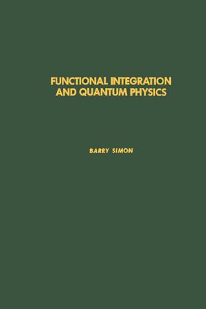 Cover of the book Functional integration and quantum physics by F. B. Dunning, Randall G. Hulet, Thomas Lucatorto, Marc De Graef