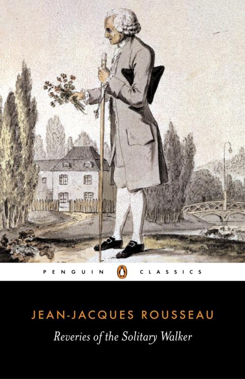 Cover of the book Reveries of the Solitary Walker by Jean-Jacques Rousseau, Penguin Books Ltd