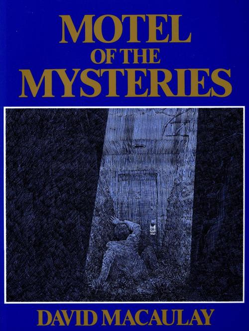 Cover of the book Motel of the Mysteries by David Macaulay, HMH Books