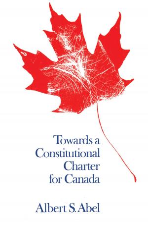 Cover of the book Towards a Constitutional Charter for Canada by Ashesh Mukherjee