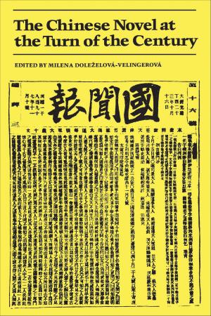 Cover of the book The Chinese Novel at the Turn of the Century by Allan Greer
