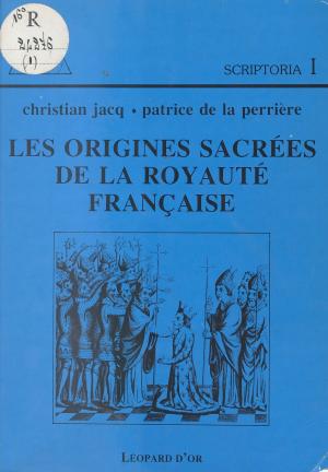 Book cover of Les Origines sacrées de la Royauté française