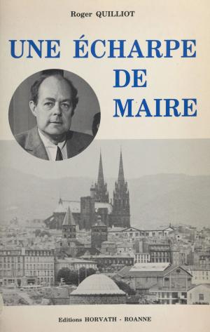Cover of the book Une écharpe de maire by Alain Peyrefitte