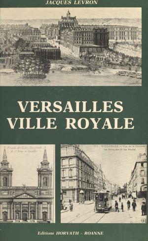 Book cover of Versailles, ville royale