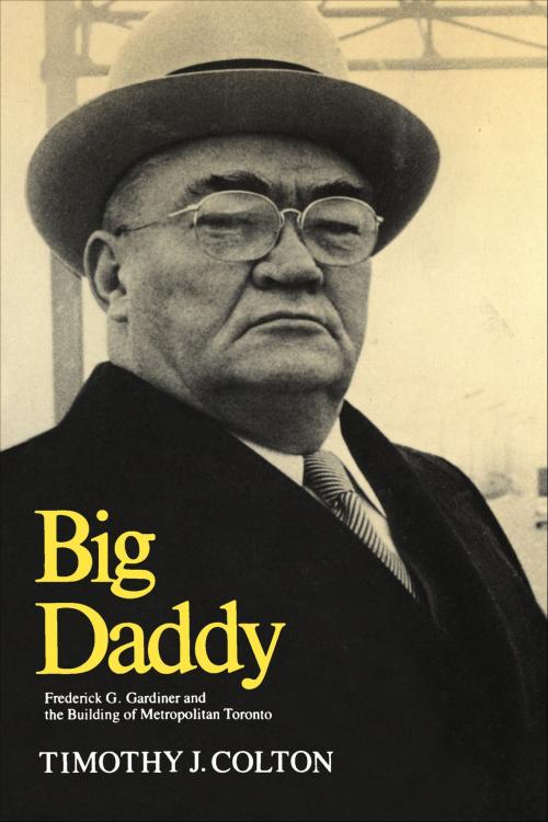 Cover of the book Big Daddy by Timothy Colton, University of Toronto Press, Scholarly Publishing Division