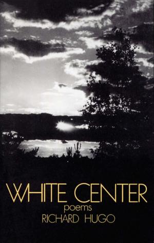 bigCover of the book White Center: Poems by 