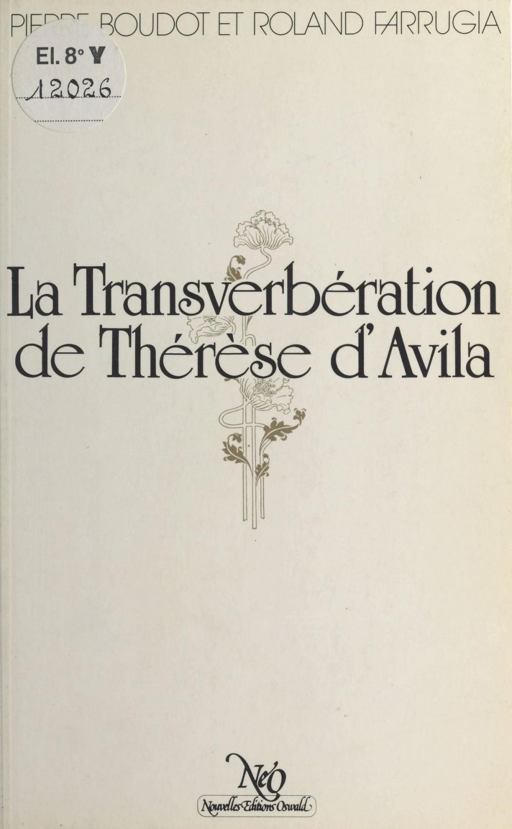 Big bigCover of La Transverbération de Thérèse d'Avila