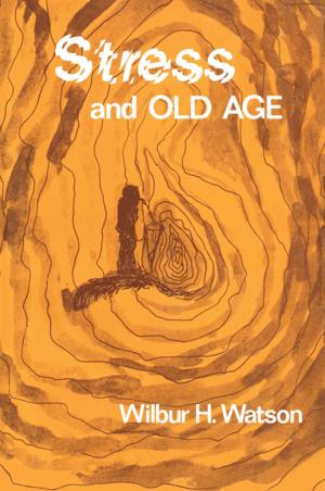Cover of the book Stress and Old Age by Chi-Yuen Wu