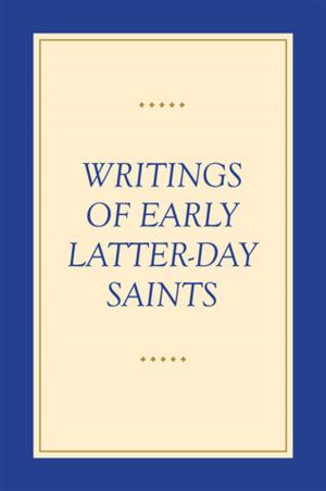 bigCover of the book Writings of Early Latter-day Saints by 