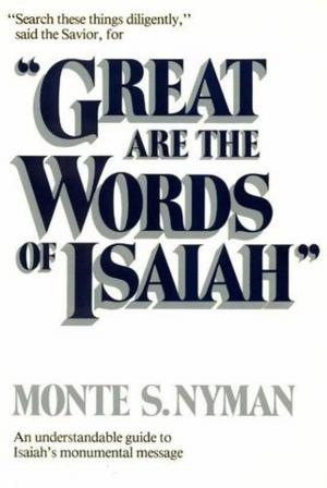 Cover of the book Great Are the Words of Isaiah by Tad R. Callister