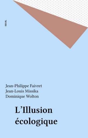 Cover of the book L'Illusion écologique by Jean-Marie Albertini, Jean-Jacques Lambert