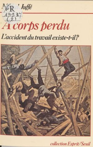 Cover of the book À corps perdu by Jean-Luc Domenach, Philippe Richer
