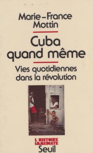 Cover of the book Cuba quand même by Marina Yaguello, Nicole Vimard