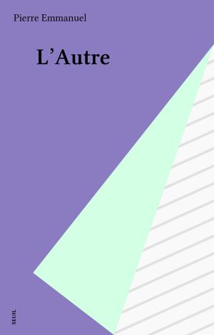 Cover of the book L'Autre by Jean-Edern Hallier, Claude Durand