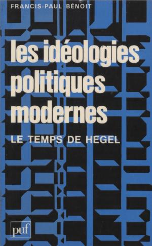 Cover of the book Les Idéologies politiques modernes by Yves-Henri Bonello, Paul Angoulvent