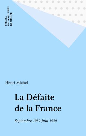 Cover of the book La Défaite de la France by Philippe Berthier