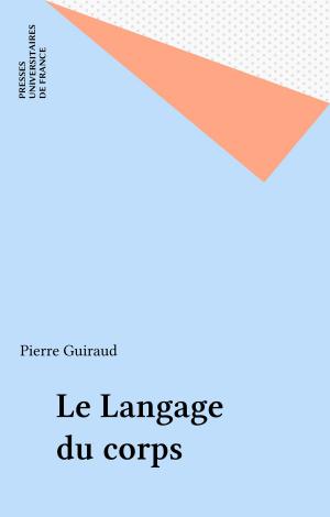 Cover of the book Le Langage du corps by Philippe Brunet-Lecomte, Yvon Gattaz