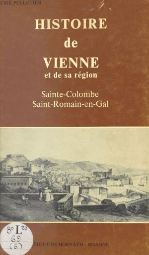 Cover of the book Histoire de Vienne by Dominique Lormier