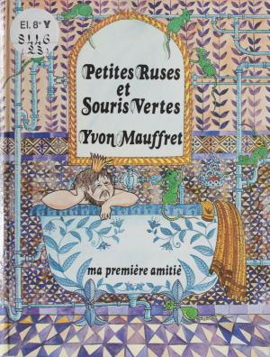 Cover of the book Petites ruses et souris vertes by Michel Brice
