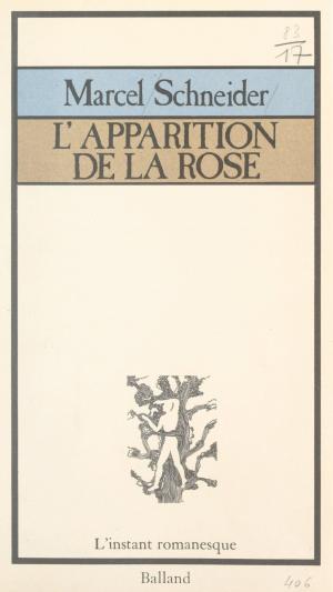 Cover of the book L'apparition de la rose by Maurice Cury
