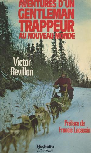 Book cover of Aventures d'un gentleman trappeur au Nouveau monde