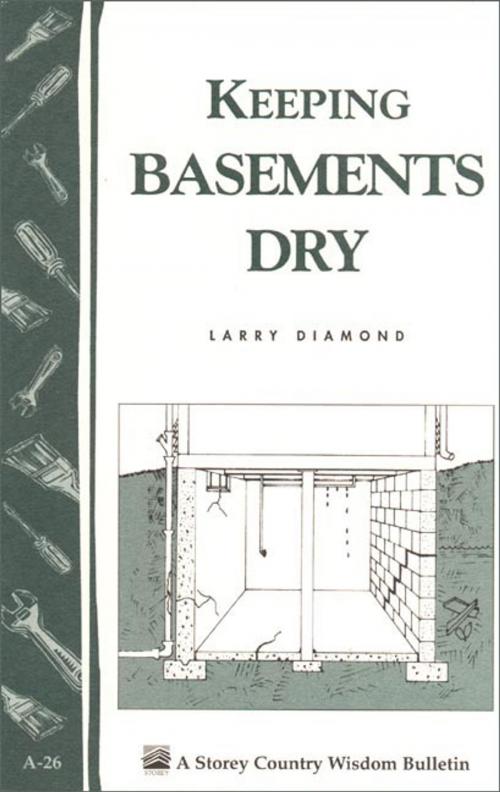 Cover of the book Keeping Basements Dry by Larry Diamond, Storey Publishing, LLC
