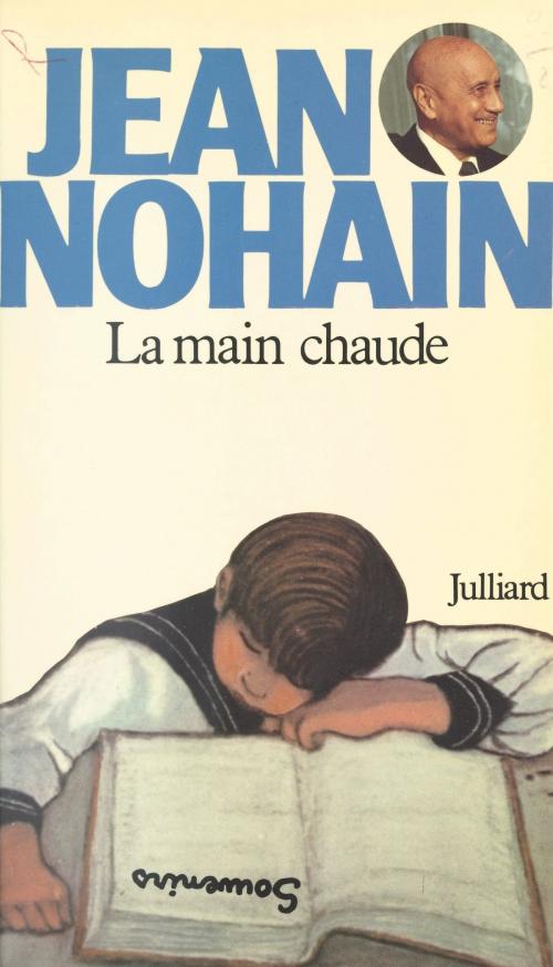 Cover of the book La main chaude by Jean Nohain, Gilbert Sigaux, (Julliard) réédition numérique FeniXX