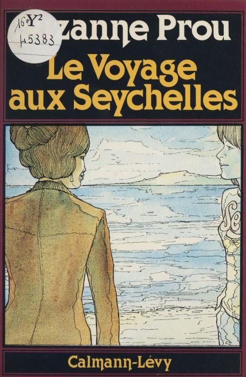 Cover of the book Le Voyage aux Seychelles by Suzanne Prou, FeniXX réédition numérique