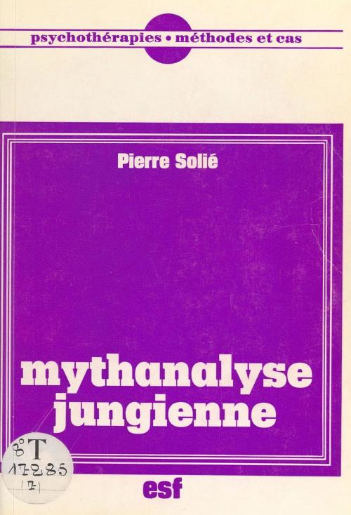 Cover of the book Mythanalyse jungienne by Pierre Solié, FeniXX réédition numérique