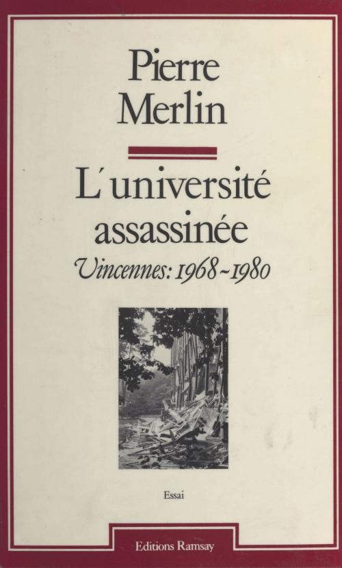 Cover of the book L'Université assassinée : Vincennes (1968-1980) by Pierre Merlin, FeniXX réédition numérique