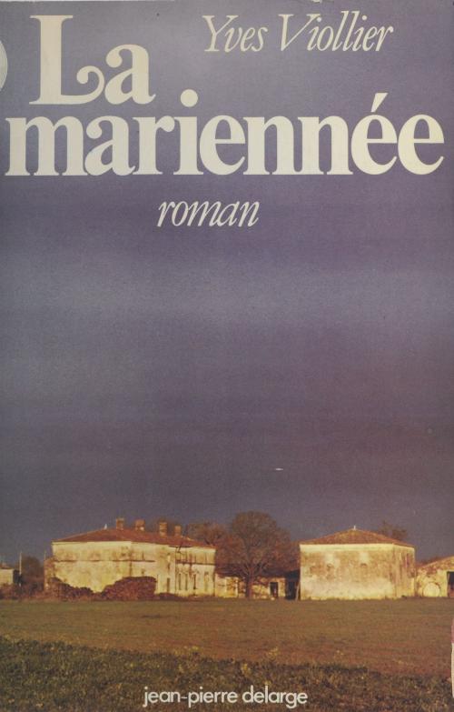 Cover of the book La Mariennée by Yves Viollier, FeniXX réédition numérique