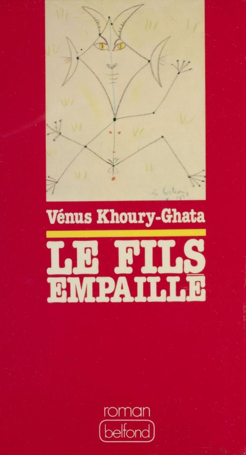 Cover of the book Le Fils empaillé by Vénus Khoury-Ghata, Belfond (réédition numérique FeniXX)