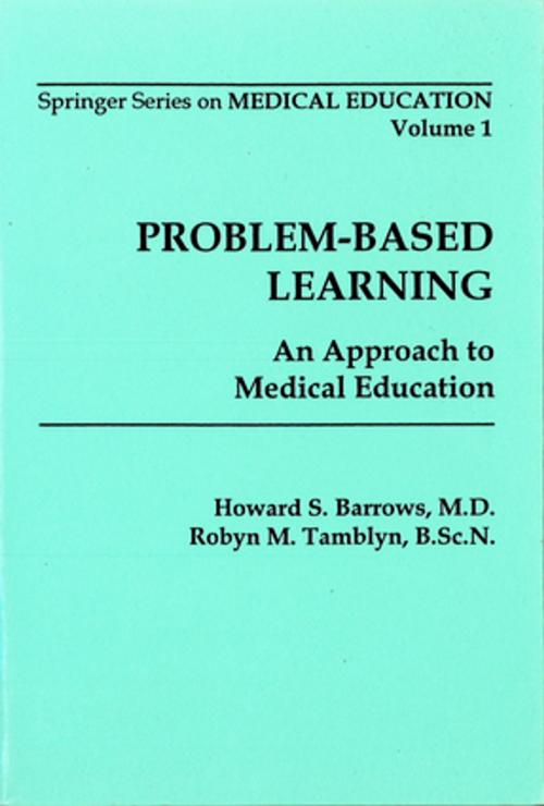 Cover of the book Problem-Based Learning by Howard S. Barrows, MD, Robyn M. Tamblyn, BScN, Springer Publishing Company