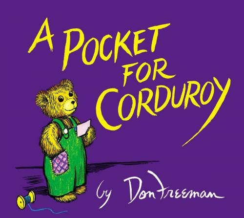 Cover of the book A Pocket for Corduroy by Don Freeman, Penguin Young Readers Group