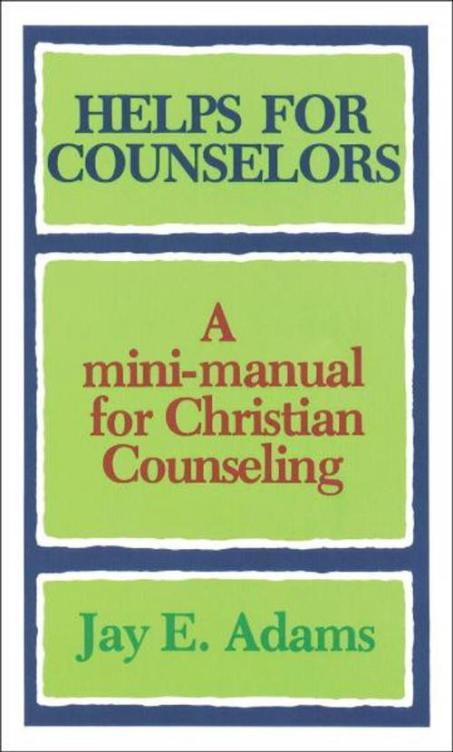 Cover of the book Helps for Counselors by Jay E. Adams, Baker Publishing Group