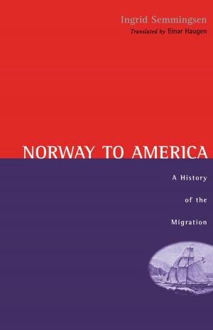 Cover of the book Norway To America by Korina M. Jocson