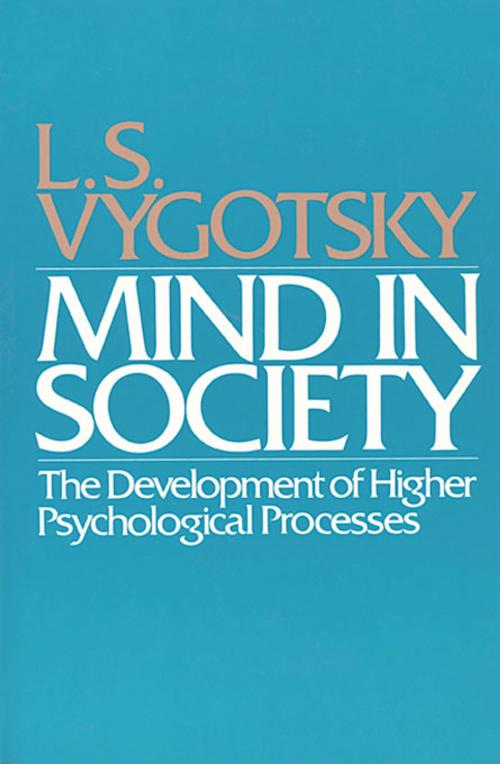 Cover of the book Mind in Society by L.S. Vygotsky, Harvard University Press