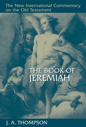 Cover of the book The Book of Jeremiah by Oliver O'Donovan