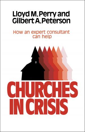 Cover of the book Churches In Crisis by John F Walvoord, Philip E Rawley