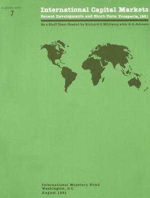 Cover of the book International Capital Markets: Recent Develpments and Short-Term Prospects, 1981 by David Mr. Robinson, David Mr. Owen